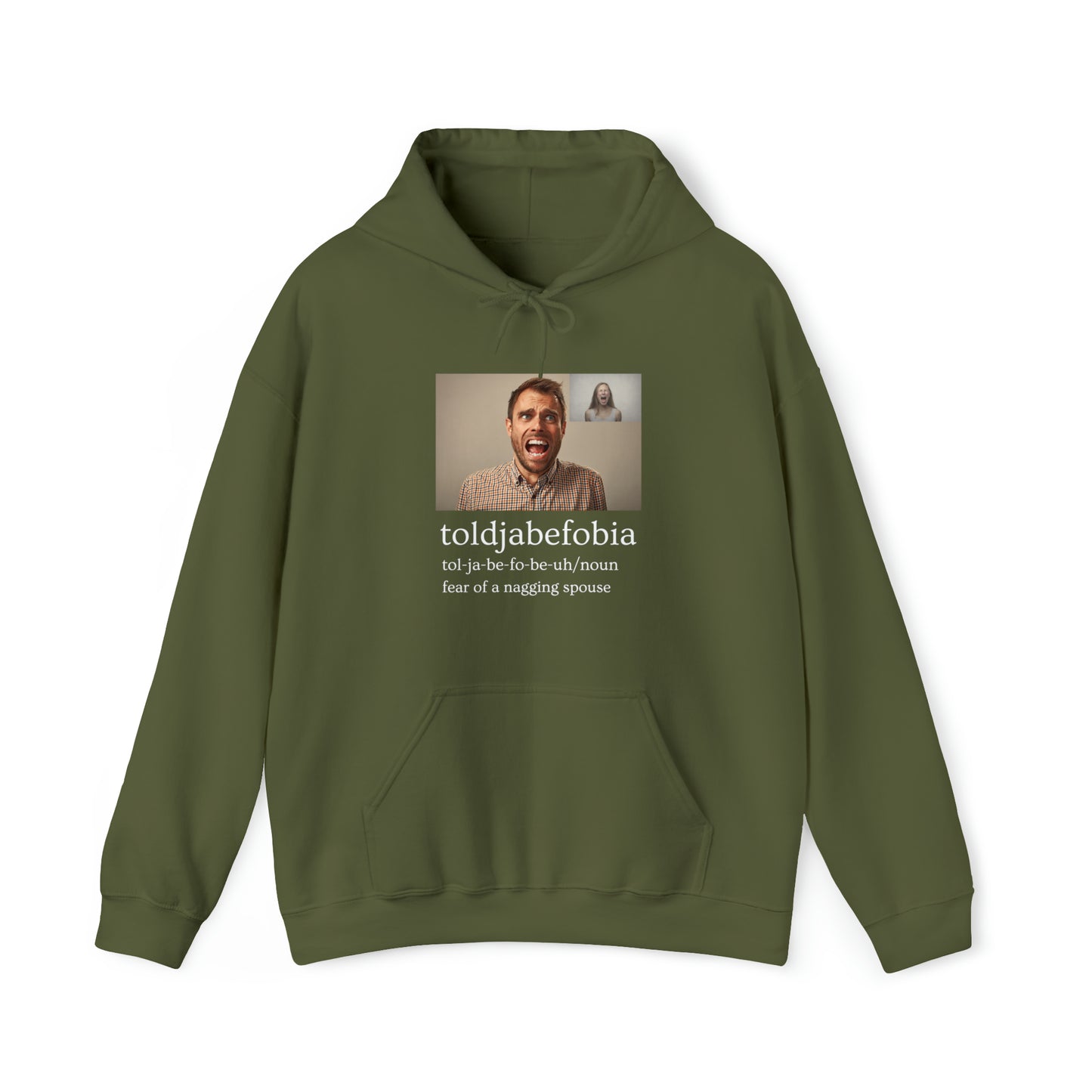 Toldjabefobia-Fear Of A Nagging Spouse - Heavy Blend™ Hooded Sweatshirt