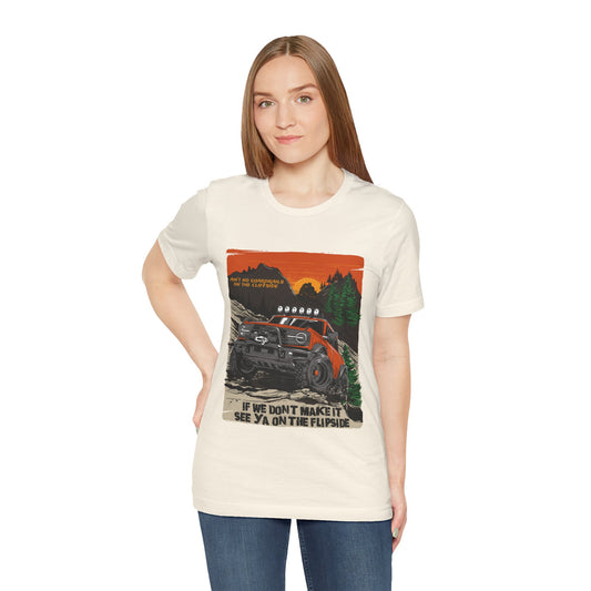 Ain't No Guardrails On The Cliffside - Unisex T-shirt