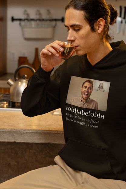 Toldjabefobia-Fear Of A Nagging Spouse - Heavy Blend™ Hooded Sweatshirt