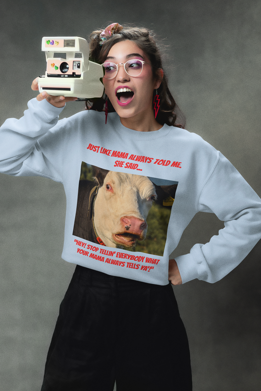 Just Like Mama Always Told Me - Heavy Blend™ Crewneck Sweatshirt