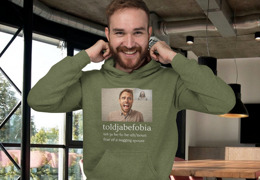 Toldjabefobia-Fear Of A Nagging Spouse - Heavy Blend™ Hooded Sweatshirt