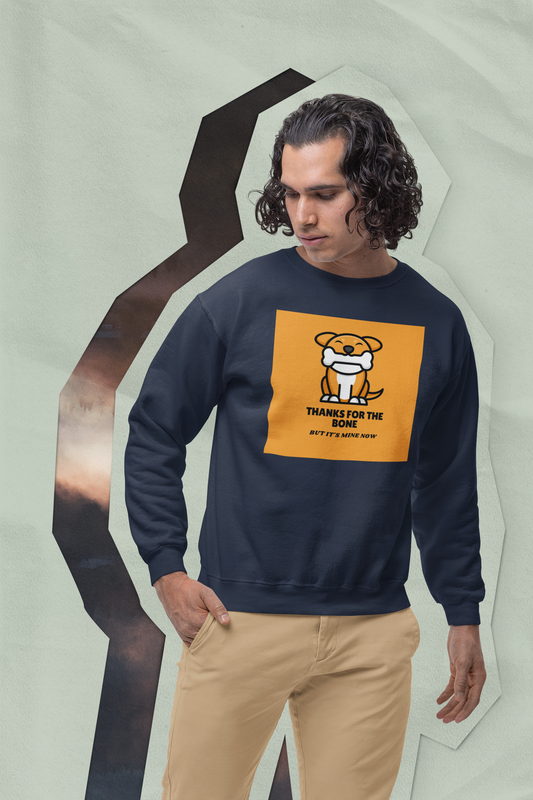Thanks For The Bone But It's Mine Now - Unisex Heavy Blend™ Crewneck Sweatshirt