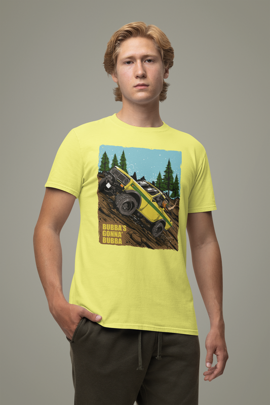 Bubba's Gonna' Bubba - Unisex T-Shirt